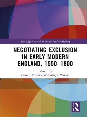 cover image of Negotiating Exclusion in Early Modern England, 1550–1800